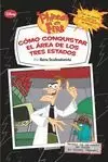 PHINEAS Y FERB CÓMO CONQUISTAR EL ÁREA DE LOS TRES ESTADOS