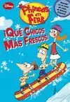 PHINEAS Y FERB ¡QUÉ CHICOS MÁS FRESCOS!
