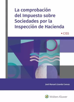 COMPROBACIÓN DEL IMPUESTO SOBRE SOCIEDADES POR LA INSPECCIÓN DE HACIENDA 2020