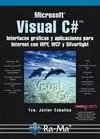 VISUAL C#. INTERFACES GRÁFICAS Y APLICACIONES PARA INTERNET CON WPF, WCF Y SILVE