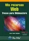 MIS RECURSOS WEB. TRUCOS PARA WEBMASTERS