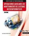 OPERACIONES AUXILIARES DE MANTENIMIENTO DE SISTEMAS MICROINFORMÁTICOS (MF1208_1)