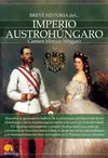 BREVE HISTORIA DEL IMPERIO AUSTROHÚNGARO