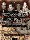 PROTAGONISTAS DESCONOCIDOS DE LA CONQUISTA DE AMÉRICA