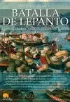 BREVE HISTORIA DE LA BATALLA DE LEPANTO
