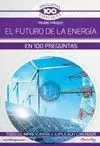 FUTURO DE LA ENERGIA EN 100 PREGUNTAS, EL