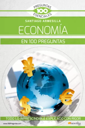 ECONOMÍA EN 100 PREGUNTAS, LA