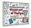 SUPERPREGUNTONES VIAJAN POR EL TIEMPO