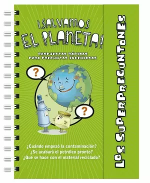 SUPERPREGUNTONES SALVAMOS EL PLANETA