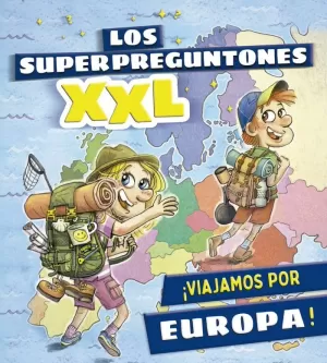SUPERPREGUNTONES XXL ¡VIAJAMOS POR EUROPA!