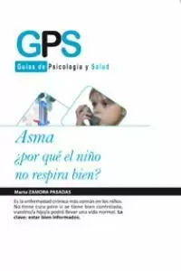 ASMA ¿POR QUÉ EL NIÑO NO RESPIRA BIEN?