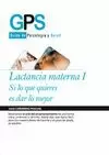 LACTANCIA MATERNA I.SI LO QUE QUIERES ES DAR LO MEJOR