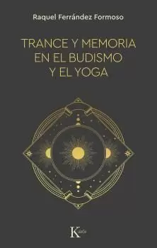 TRANCE Y MEMORIA EN EL BUDISMO Y EL YOGA