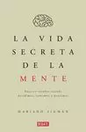 VIDA SECRETA DE LA MENTE, LA