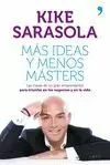 MÁS IDEAS Y MENOS MÁSTERS