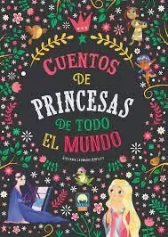CUENTOS DE PRINCESAS DE TODO EL MUNDO