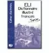 DICTIONNAIRE ILLUSTRÉ FRANÇAIS JUNIOR. CAHIER D'ACTIVITÉS
