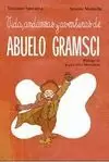 VIDA, ANDANZAS Y AVENTURAS DE ABUELO GRAMSCI