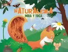 NATURALEZA (MIRA Y TOCA)