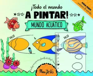 TODO EL MUNDO A PIMTAR MUNDO ACUÁTICO