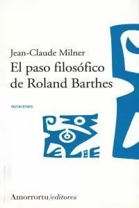 PASO FILOSOFICO DE ROLAND BARTHES, EL.