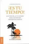 ES TU TIEMPO!