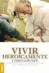 VIVIR HEROICAMENTE