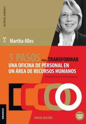5 PASOS PARA TRANSFORMAR UNA OFICINA DE PERSONAL EN UN AREA DE RECURSOS HUMANOS