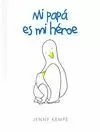 MI PAPÁ ES MI HÉROE