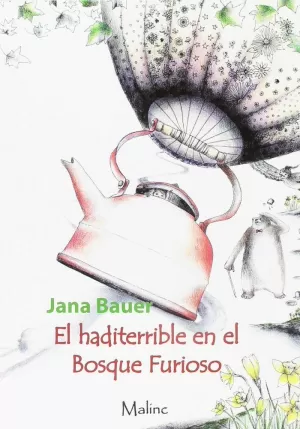 HADITERRIBLE 1 EN EL BOSQUE FURIOSO, EL