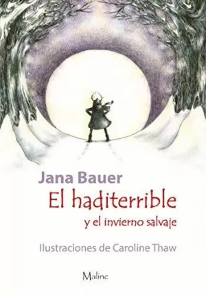 HADITERRIBLE 2 Y EL INVIERNO SALVAJE