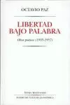 LIBERTAD BAJO PALABRA. OBRA POETICA (1935-1957)