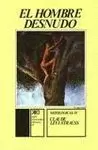 MITOLÓGICAS IV. EL HOMBRE DESNUDO