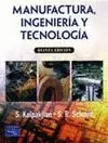 MANUFACTURA, INGENIERIA Y TECNOLOGIA (5¦ EDICION)