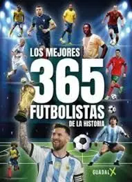 MEJORES 365 FUTBOLISTAS DE LA HISTORIA