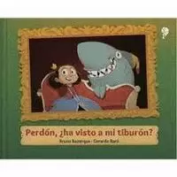 PERDON HA VISTO A MI TIBURON