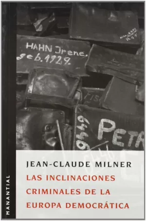 INCLINACIONES CRIMINALES DE LA EUROPA DEMOCRATICA