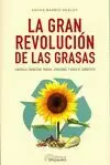 GRAN REVOLUCIÓN DE LAS GRASAS, LA