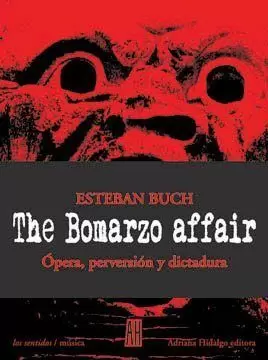 THE BOMARZO AFFAIR. OPERA PERVERSION Y DISCTADURA