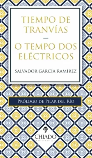 TIEMPO DE TRANVIAS - O TEMPO DOS ELECTRICOS (BILINGÜE)