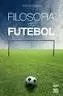 FILOSOFIA DEL FUTBOL