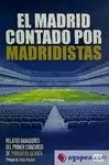 MADRID CONTADO POR MADRIDISTAS