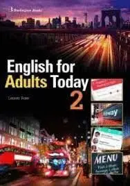 ENGLISH FOR ADULTS TODAY 2