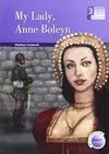 MY LADY, ANNE BOLEYN (BAR 3ESO)