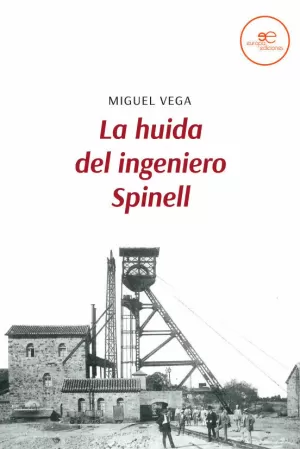 HUIDA DEL INGENIERO SPINELL, LA