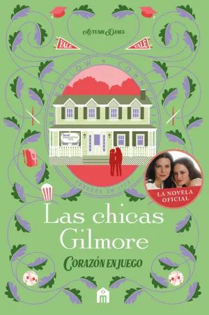 CHICAS GILMORE. CORAZON EN JUEGO