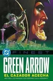 DC FINEST GREEN ARROW ¡EL CAZADOR ACECHA!