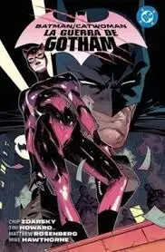 DC PREMIERE. AMANECER DE DC. BATMAN/CATWOMAN 01: LA GUERRA DE GOTHAM