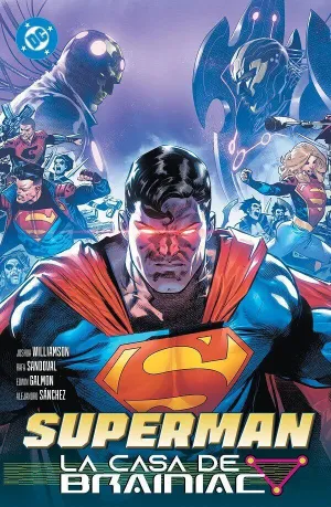 SUPERMAN 3: LA CASA DE BRAINIAC