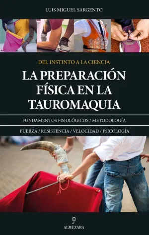 PREPARACIÓN FÍSICA EN LA TAUROMAQUIA, LA